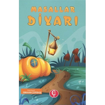 Masallar Diyarı - Ismahan Çeribaşı