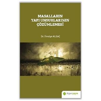 Masalların Yapı Unsurlarının Çözümlemesi Fevziye Alsaç