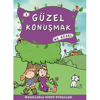 Masallarla Görgü Kuralları - Güzel Konuşmak Ne Güzel Münire Şafak