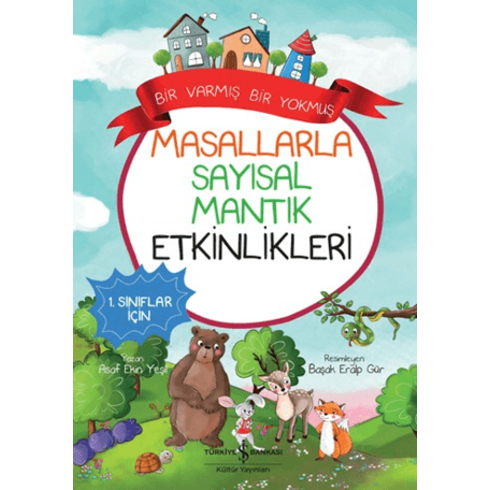 Masallarla Sayısal Mantık Etkinlikleri – Bir Varmış Bir Yokmuş Asaf Ekin Yeşil