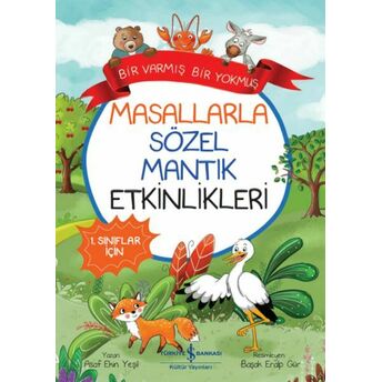 Masallarla Sözel Mantık Etkinlikleri – Bir Varmış Bir Yokmuş Asaf Ekin Yeşil