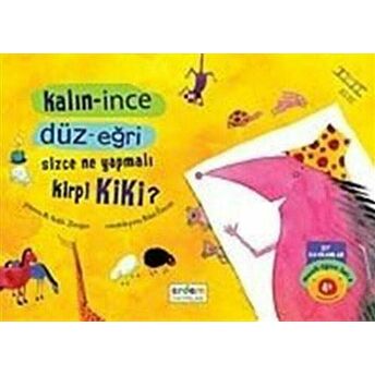 Masallı Eğitim Seti 4 Kalın-Ince Düz-Eğri Sizce Ne Yapmalı Kirpi Kiki? H. Salih Zengin