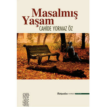 Masalmış Yaşam Cahide Yormaz Öz