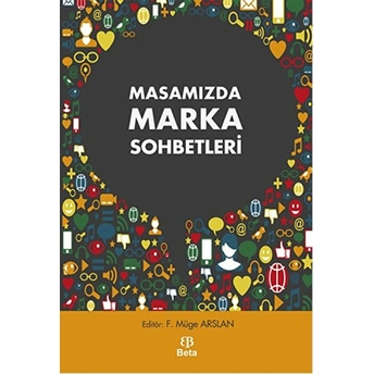 Masamızda Marka Sohbetleri F. Müge Arslan