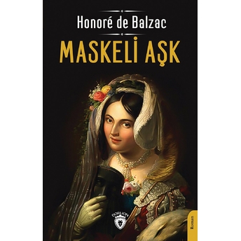 Maskeli Aşk Honore De Balzac