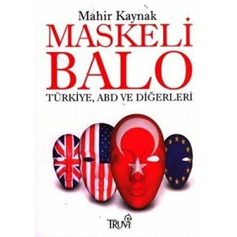 Maskeli Balo Türkiye, Abd Ve Diğerleri Mahir Kaynak