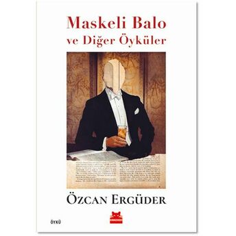 Maskeli Balo Ve Diğer Öyküler Özcan Ergüder