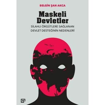 Maskeli Devletler Belgin Şan Akca