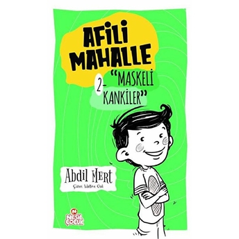 Maskeli Kankiler - Afili Mahalle 2 Abdil Mert