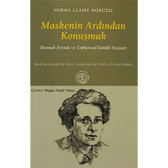 Maskenin Ardından Konuşmak-Norma Claire Moruzzi