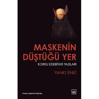 Maskenin Düştüğü Yer Yankı Enki