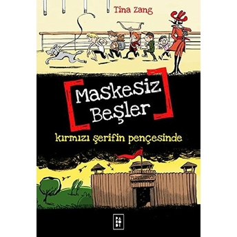 Maskesiz Beşler 2 - Kırmızı Şerifin Pençesinde Tina Zang