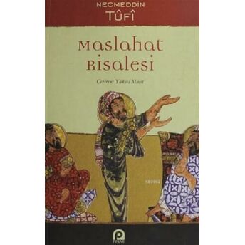 Maslahat Risalesi Necmeddin Tufi