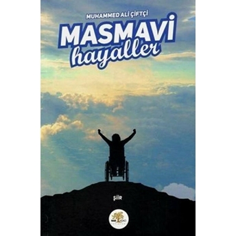 Masmavi Hayaller Muhammed Ali Çiftçi