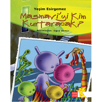 Masmaviyi Kim Kurtaracak-Yeşim Esirgemez