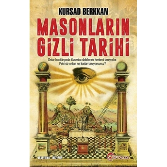 Masonların Gizli Tarihi Kursad Berkkan