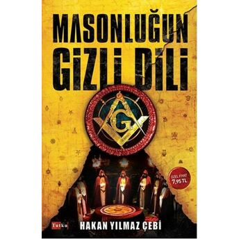 Masonluğun Gizli Dili Hakan Yılmaz Çebi