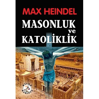 Masonluk Ve Katoliklik