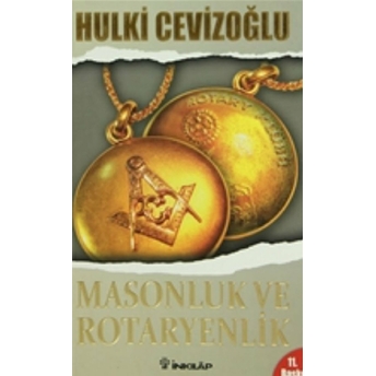 Masonluk Ve Rotaryenlik Hulki Cevizoğlu