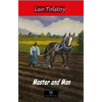 Master And Man - Lev Nikolayeviç Tolstoy