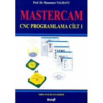 Mastercam Cnc Programlama Cilt 1 Muammer Nalbant