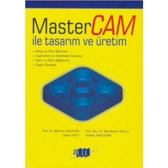 Mastercam Ile Tasarım Ve Üretim Mahmut Gülesin Özkan Avcı