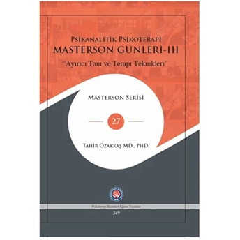 Masterson Günleri 3 - Psikanalitik Psikoterapi Tahir Özakkaş