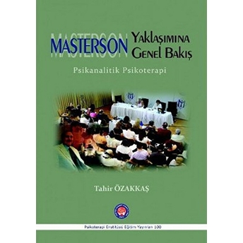 Masterson Yaklaşımına Genel Bakış-Tahir Özakkaş