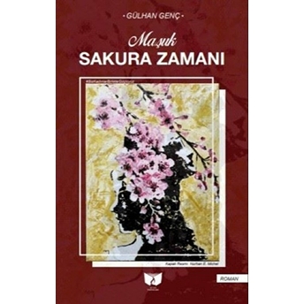 Maşuk Sakura Zamanı Gülhan Genç