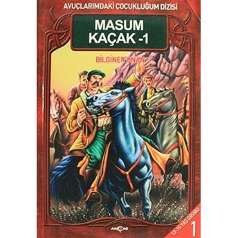 Masum Kaçak - 1 Bilginer Onan