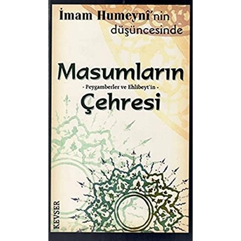 Masumların Peygamberler Ve Ehlibeyt’in Çehresi Imam Humeyni