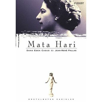 Mata Hari / Dans Eden Casus Jean-Rene Pallas