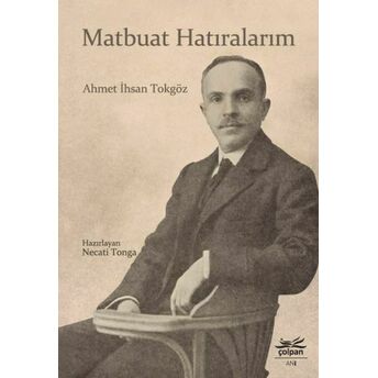 Matbuat Hatıralarım Ahmet Ihsan Tokgöz