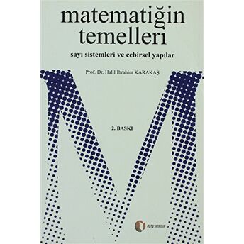 Matematiğin Temelleri Halil Ibrahim Karakaş