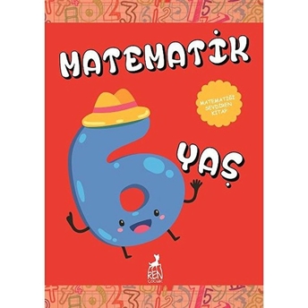 Matematik 6 Yaş - Matematiği Sevdiren Kitap Ercan Portakal