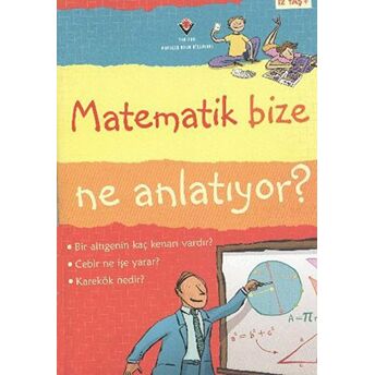 Matematik Bize Ne Anlatıyor? Ciltli Alex Frith