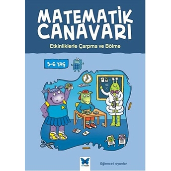 Matematik Canavarı - Etkinliklerle Çarpma Ve Bölme 5-6 Yaş Alison Oliver