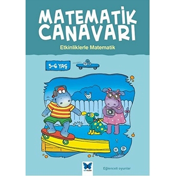 Matematik Canavarı - Etkinliklerle Matematik 5-6 Yaş Alison Oliver