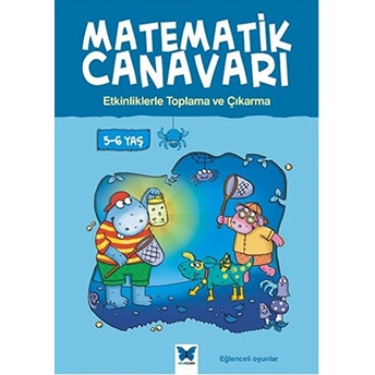 Matematik Canavarı - Etkinliklerle Toplama Ve Çıkarma 5-6 Yaş Alison Oliver