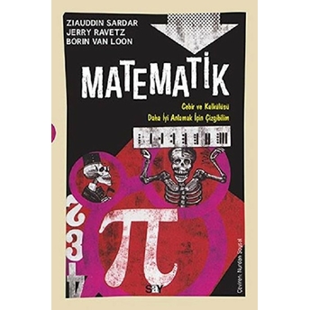 Matematik (Çizgibilim) - Cebir Ve Kalkülüsü Daha Iyi Anlamak Için Çizgibilim Ziauddin Sardar, Jerry Ravetz