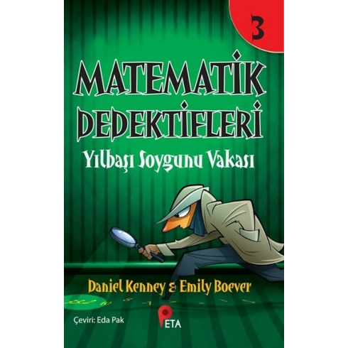 Matematik Dedektifleri 3 : Yılbaşı Soygunu Vakası Daniel Kenney, Emily Boever