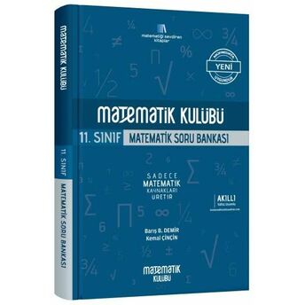 Matematik Kulübü 11. Sınıf Matematik Soru Bankası (Yeni) Barış B. Demir, Kemal Çinçin