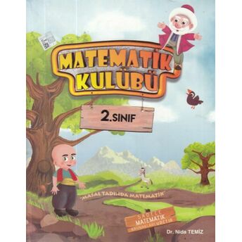 Matematik Kulübü 2. Sınıf Masal Tadında Matematik (Yeni) Nida Temiz