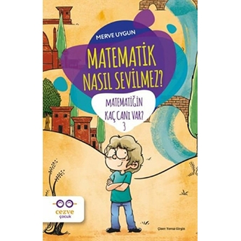 Matematik Nasıl Sevilmez? - Matematiğin Kaç Canı Var? 3 Merve Uygun