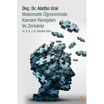 Matematik Öğreniminde Kavram Yanılgıları Ve Zorluklar Alattin Ural