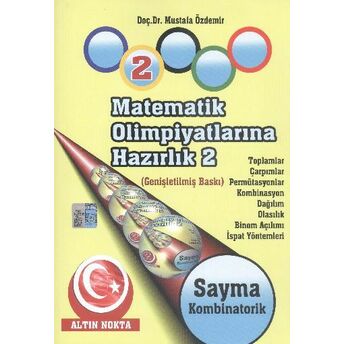 Matematik Olimpiyatlarına Hazırlık -2 Temel Bilgiler Dr. H. Mustafa Özdemir