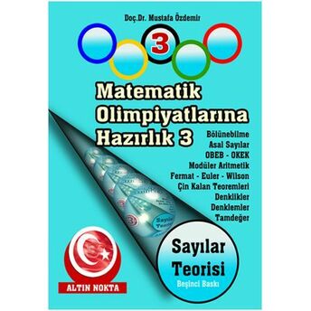 Matematik Olimpiyatlarına Hazırlık -3 Sayılar Teorisi Dr. H. Mustafa Özdemir