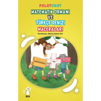 Matematik Ormanı Ve Türkçe Denizi Maceraları Polat Onat