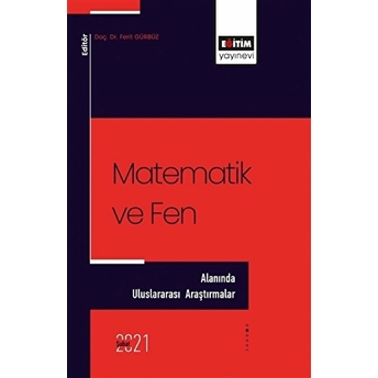 Matematik Ve Fen Alanında - Uluslararası Araştırmalar - Ferit Gürbüz