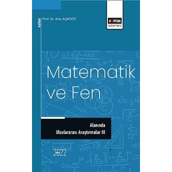 Matematik Ve Fen Alanında Uluslararası Araştırmalar Iıı Kolektif